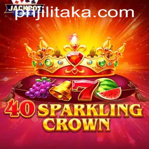 An In-Depth Look at 40SparklingCrown: Unraveling the Intriguing World of Jilitaka